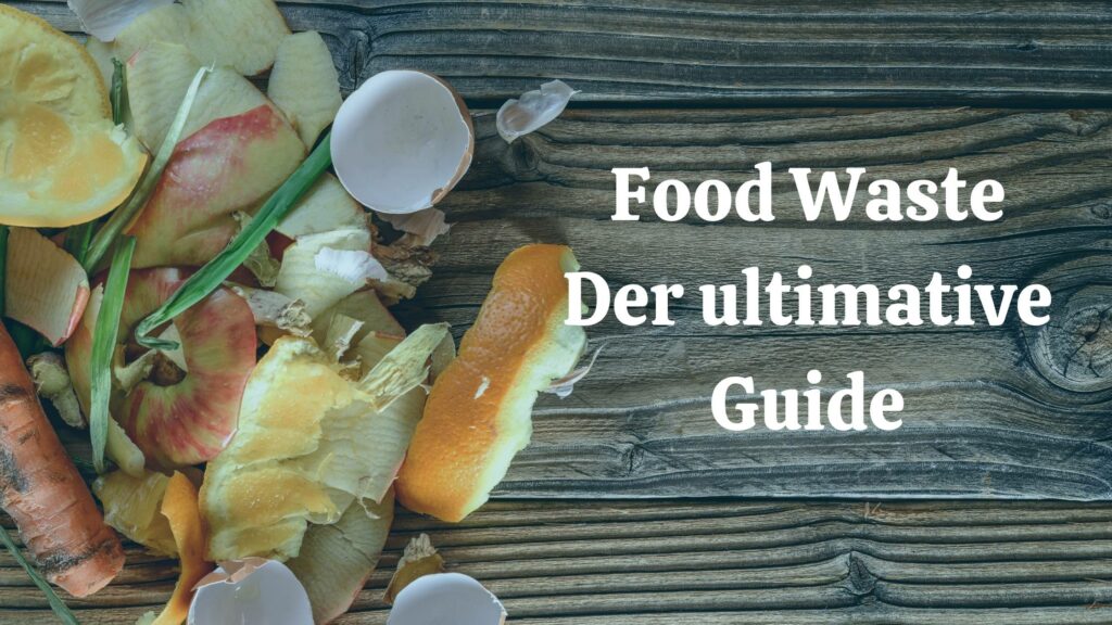 Guide zu Foodwaste Titelbild