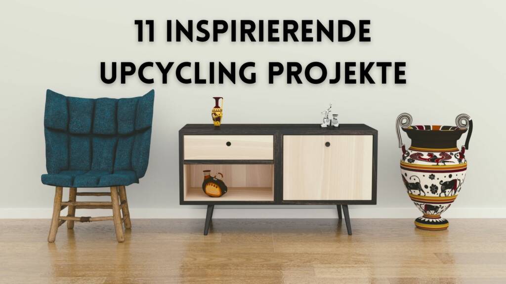 Upcycling Projekte